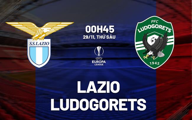 nhan dinh bong da du doan Lazio vs Ludogorets cup c2 chau au europa league hom nay